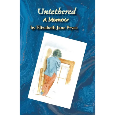Untethered, A Memoir