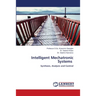 Intelligent Mechatronic Systems