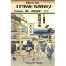 How to Travel Safely in Japan