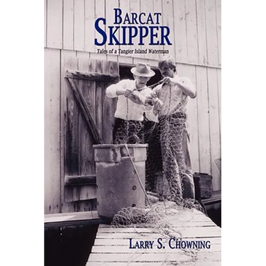 Barcat Skipper: Tales of a Tangier Island Waterman