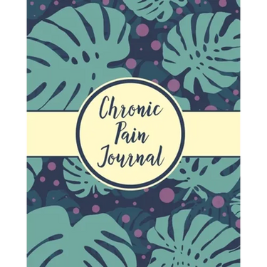Chronic Pain Journal: Daily Tracker for Pain Management, Log Chronic Pain Symptoms, Record Doctor and Medical Treatment