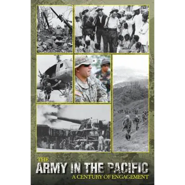 The Army in the Pacific: A Century of Engagement