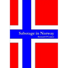 Sabotage in Norway