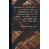 Report of the Debates in the Convention of California On the Formation of the State Constitution, in September and October, 1849