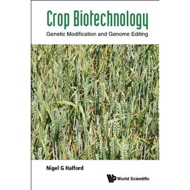 Crop Biotechnology: Genetic Modification and Genome Editing