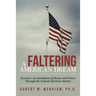 A Faltering American Dream: Excessive Accumulation of Money and Power Through the Federal Elections Market