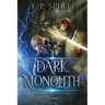 The Dark Monolith: Heroes of Ravenford Book 3