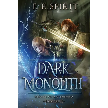 The Dark Monolith: Heroes of Ravenford Book 3