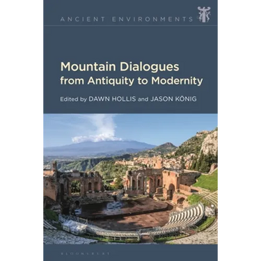 Mountain Dialogues from Antiquity to Modernity