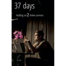 37 Days: Holding on 2 Broken Promises
