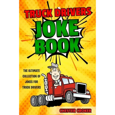 Truck Drivers Joke Book