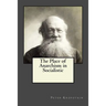 The Place of Anarchism in Socialistic