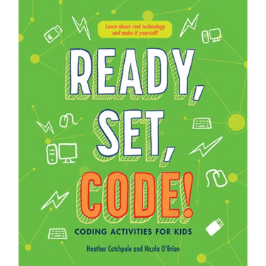 Ready, Set, Code!: Coding Activities for Kids