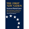 The First New Nation: The United States in Historical and Comparative Perspective