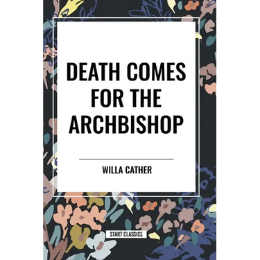 Death Comes for the Archbishop