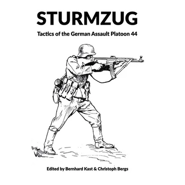 Sturmzug: Tactics of the German Assault Platoon 44