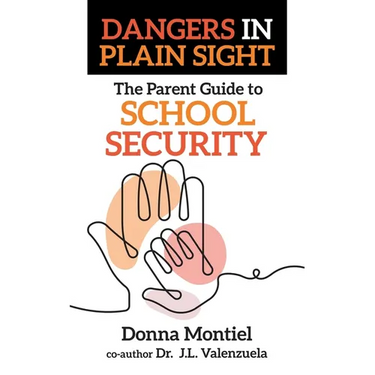 The Parent Guide to School Security: Dangers in Plain Sight