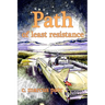 Path of Least Resistance
