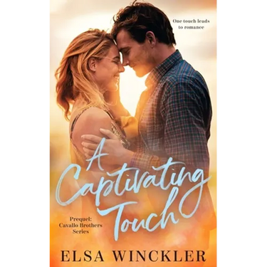 A Captivating Touch: Prequel: Cavallo Brothers Series