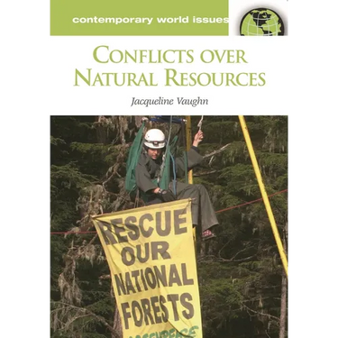 Conflicts over Natural Resources: A Reference Handbook