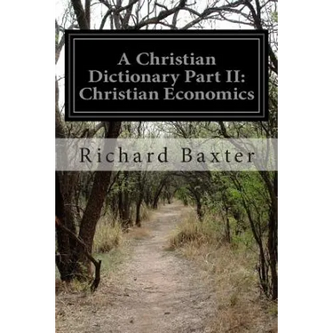 A Christian Dictionary Part II: Christian Economics
