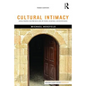 Cultural Intimacy: Social Poetics and the Real Life of States, Societies, and Institutions