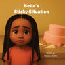 Bella's Sticky Situation