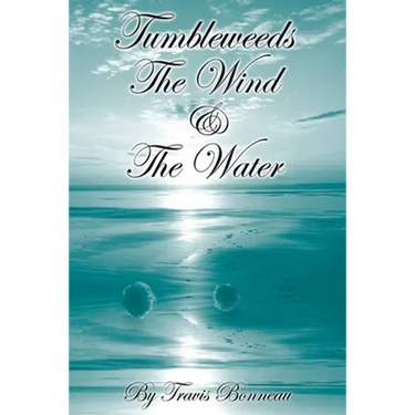 Tumbleweeds The Wind and The Water