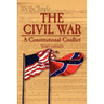 The Civil War: A Constitutional Conflict