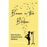 Brave in the Broken: My Journey from Despair to Hope: What the Stars Showed Me About Resilience
