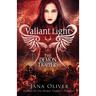 Valiant Light: A Demon Trappers Novel