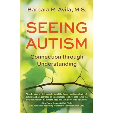 Seeing Autism - Connection Through Understanding