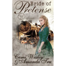 Bride of Pretense: Historical Western Christian Romance