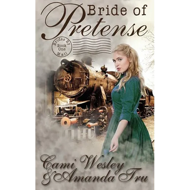 Bride of Pretense: Historical Western Christian Romance