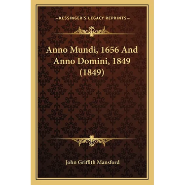 Anno Mundi, 1656 And Anno Domini, 1849 (1849)