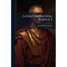 Latin Composition, Parts 2-3
