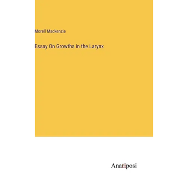 Essay On Growths in the Larynx
