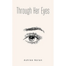 Through Her Eyes