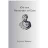 On The Shortness Of Life