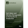 Soil, Water and Nitrates Management in Horticultural Production