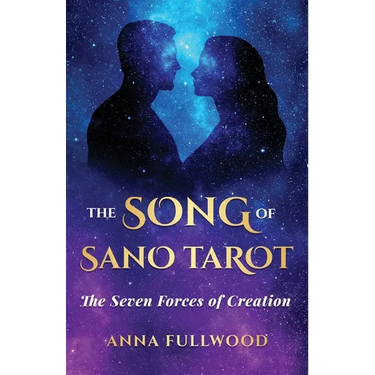 The Song of Sano Tarot: The Seven Forces of Creation