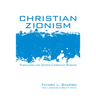 Christian Zionism: Navigating the Jewish-Christian Border
