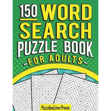 Word Search Puzzle Book For Adults: 150 Word Search Puzzles For Adults With Solutions