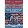 Donald Trump, a Clear and Current Danger: Trump 2020 - 20 Years Obstruction; 20 Years for Being a Traitor
