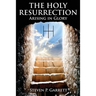 The Holy Resurrection: Arising in Glory