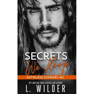 Secrets We Keep: Ruthless Sinners Book 3