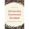 University Commons Divided: Exploring Debate & Dissent on Campus