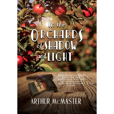 In the Orchards of Shadow and Light