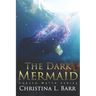 The Dark Mermaid