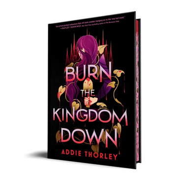 Burn the Kingdom Down